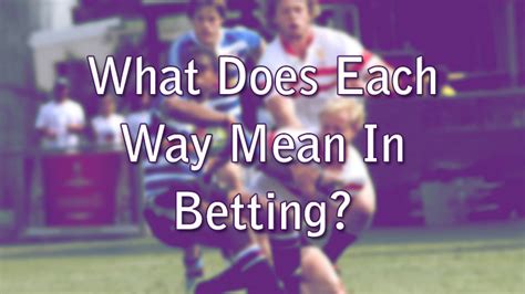what does ew mean in betting